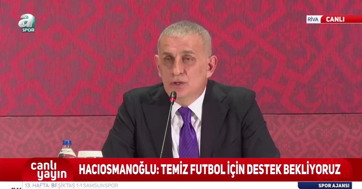TFF Başkanı İbrahim Hacıosmanoğlu: Yarınlar daha temiz olacak!