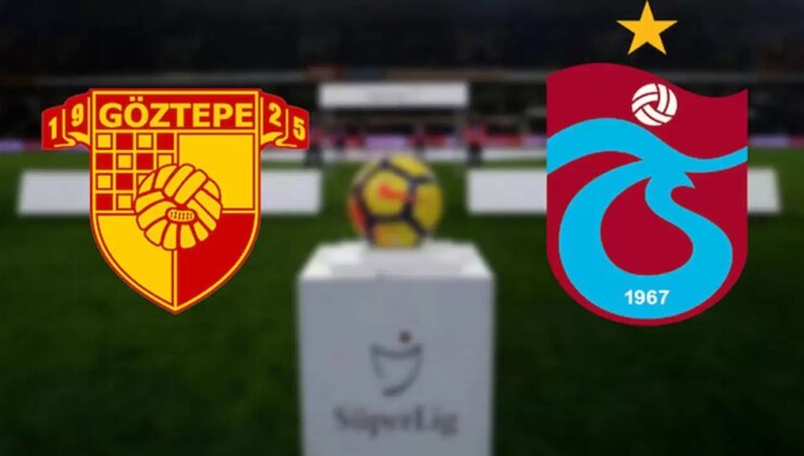 CANLI| Göztepe- Trabzonspor maçını canlı izle (Maç linki)