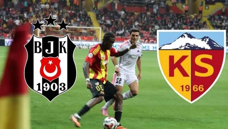 CANLI| Beşiktaş -Kayserispor maçını canlı izle (Maç linki)