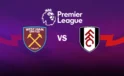 Fulham 0 – 1 West Ham Maç özeti