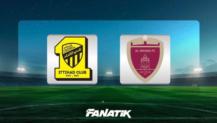 CANLI| Al-Ittihad – Al Wahda (Asya Şampiyonlar Ligi son 16 turu karşılaşması)