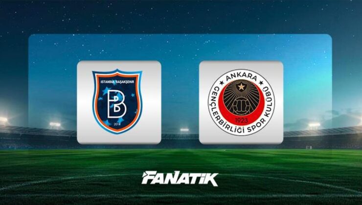 CANLI | Başakşehir-Gençlerbirliği