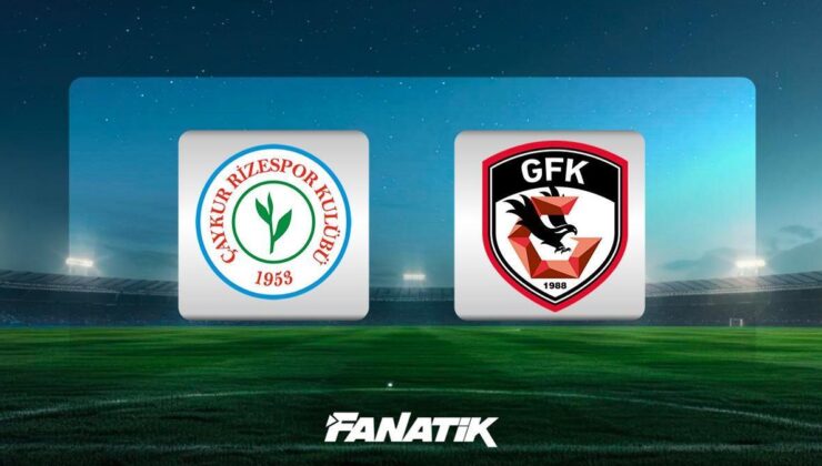 CANLI| Rizespor – Gaziantep FK (Süper Lig 29. hafta karşılaşması)