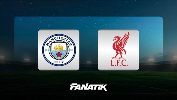 Manchester City-Liverpool | CANLI (FA Cup çeyrek final)