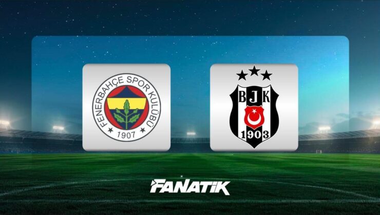 CANLI |Fenerbahçe – Beşiktaş derbisi ne zaman, saat kaçta hangi kanalda? (Muhtemel 11’ler)