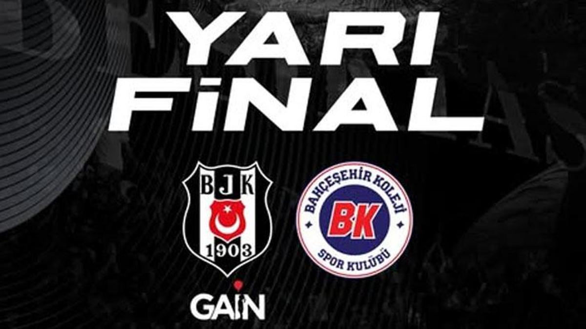 Beşiktaş GAİN – Bahçeşehir Koleji maçı ne zaman, saat kaçta, hangi kanalda? (YARI FİNAL SERİSİ İLK MAÇ)