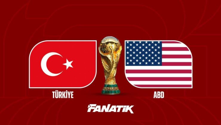 CANLI | 11’LER BELLİ OLDU | Türkiye – ABD maçı ne zaman, saat kaçta hangi kanalda? (2026 Dünya Kupası)