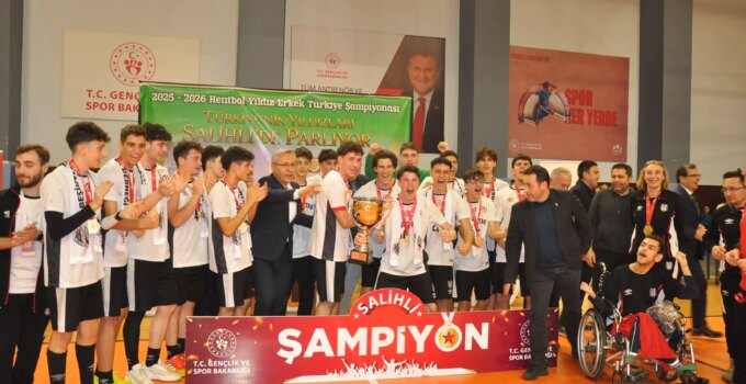 Türkiye’nin Yıldızları Salihli’de parladı: Hentbolda şampiyon Beşiktaş!