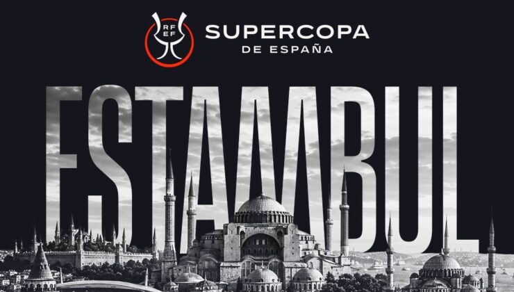 İspanya Süper Kupa İstanbul'da oynanacak