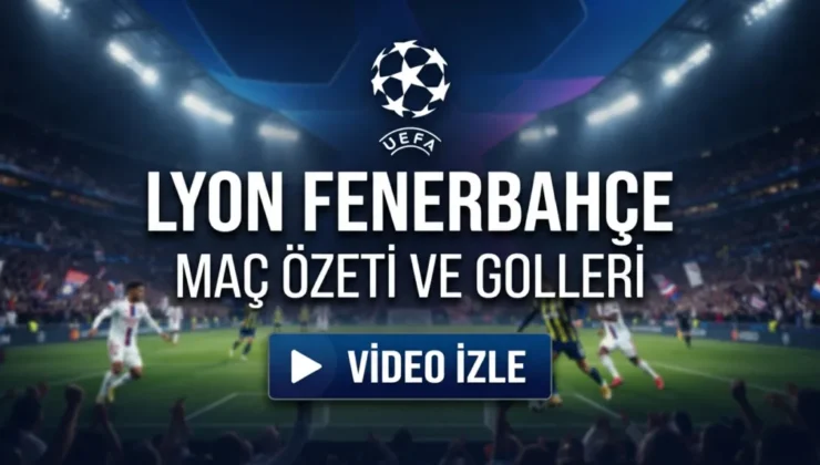 Lyon 1-2 Fenerbahçe maç özeti