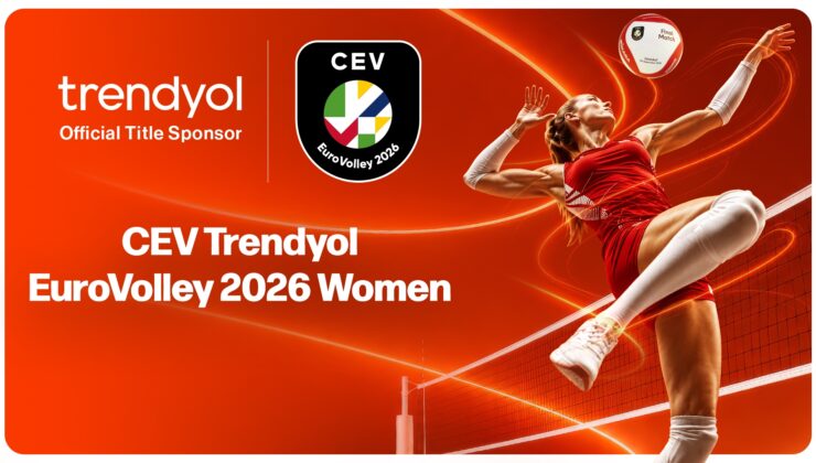 Trendyol, CEV EuroVolley 2026'ya isim sponsoru oldu