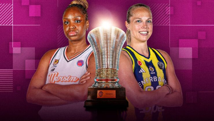 FIBA Kadınlar Süper Kupa maçı Mersin'de